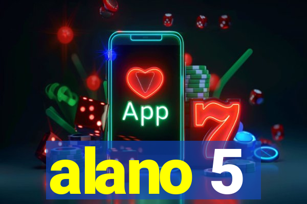 alano 5